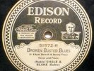 EDISON  DIAMOND DISC: NOBLE SISSLE & EUBIE BLAKE do BROKEN BUSTED BLUES  / E-