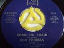 DON THOMAS   COME ON TRAIN ** US VEE-JAY 45