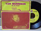 Van Morrison ?– Chick-A-Boom / Ro Ro Rosey 45T VG++/EX Bang Records ?– 670.026