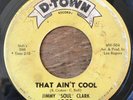 JIMMY SOUL CLARK northern soul 45 That Ain't Cool / You're The Sweetest   D-Town