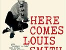 SMITH, LOUIS - HERE COMES LOUIS SMITH NEW VINYL