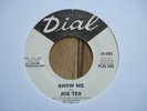 JOE TEX - SHOW ME ORIGINAL USA DIAL PROMO 45 - 4005 NORTHERN SOUL SCARCE