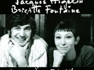 JACQUES HIGELIN / BRIGITTE FONTAINE - CHANSONS D'A NEW VINYL