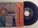 SPRINGFIELDS LITTLE BY LITTLE DUSTY SPRINGFIELD VERY RARE ITALY 7