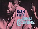 John Coltrane Lush Life 12