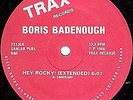 Boris Badenough - Hey Rocky - Trax - 1986 #6421
