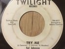SYL JOHNSON northern soul funk 45 Try My / Come On Sock It To Me   Twilight DJ