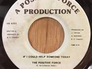 THE POSITIVE FORCE spiritual jazz 45 If I Could Help Someone Today   private