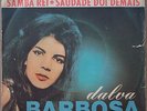 DALVA BARBOSA 1964 “Samba Rei” RARE  Bossa Nova Samba Jazz P/S 7” BRAZIL 45 HEAR