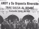 TRAE SALSA AL BEMBE - ANDY Y SU ORQUESTA RIVERSIDE