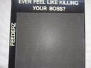Feederz   Ever Feel Like Killing Your Boss? Vinyl LP    VGC/VGC+  ORIGINAL/RARE