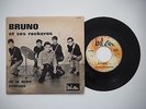BRUNO ET SES ROCKEROS - ORIGINAL FRENCH SP 45T 7