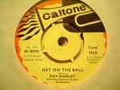 UK CALTONE 101-ROY SHIRLEY-GET ON THE BALL/JOHNNY MOORE-SOUND AND SOUL-VG++