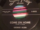 NORTHERN SOUL GEORGE ALLEN - COME ON HOME - SOLO PLAY