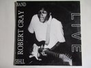 Blues- Vinyle LP - Robert CRAY - Uk - Live 857