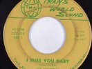Northern Soul 45 MANDELLS I Miss You Baby TRANS WORLD SOUND HEAR