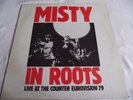 MISTY IN ROOTS - LIVE AT THE COUNTER EUROVISION 79 ** 1979 PEOPLE UNITE LP