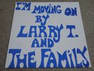 LARRY T & THE FAMILY / I’M MOVING ON / RARE US SOUL FUNK LP