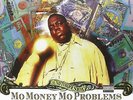 Mo Money Mo Problems Notorious B.I.G 12