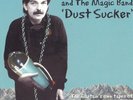 CAPTAIN BEEFHEART & HIS MAGIC BAND - DUST SUCKER NEW VINYL