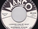Northern Soul / R&B--SHERMAN EVANS--Looking For My Baby---