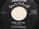 GARAGE PUNK Les Miserables VIVRE AVEC TOI Jupiter 45 rare KILLER fuzz MONSTER