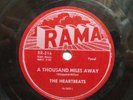 78 RPM  Heartbeats RAMA 216 A Thousand Miles Away / Oh baby Don't  E