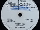 THE COASTERS 78 Yakety Yak / Zing  Went.. 1958 Canada Atco RARE EX+