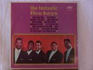 Five Keys The Fantastic orig.1962 Capitol T perfix (very rare to be in NM cond.)
