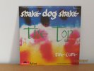 The Cure - Shake Dog Shake - 7'' Single - franz. Promo - Polydor - 881 058-7