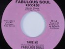 Funk 45 FABULOUS SOULS Take Me FABULOUS SOUL VG+ HEAR