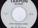 R&B Soul 45 BILLY (THE KID) EMERSON Every Woman I Know TARPON VG+ HEAR