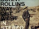 Sonny Rollins - Way Out West (LP NEU ) 0753088000812