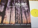 SLPX 11658 Faure Cello Sonatas / Elegie / Perenyi / Szucs