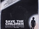 Rap Electro 45 DWAYNE OMARR Save The Children CRITIQUE HEAR VG+