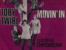 TOBY TWIRL: Movin' In / Utopia Daydream (´68 / scarce German PSYCH/POP 7