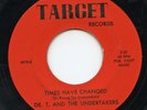 HEAR- Rare Garage 45 - Dr. T & The Undertakers - Times Have Changed- Target 4610