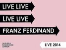 New: FRANZ FERDINAND - Live 2014 (Roundhouse London) Gatefold 2-LP Vinyl