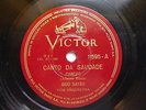 BIDU SAYAO Victor 11595 BRAZIL 78 CANTO DA SAUDADE / CYSNES