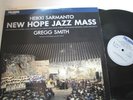 TWO 33 1/3 LP's---  HEIKKI SARMANTO ENSEMBLE: NEW HOPE JAZZ MASS (GREGG SMITH)