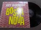 ARY BARROSO (Turma Da Bossa) SAMBAS EN BOSSANOVA LP MEXICAN BOSANOVA SAMBA 19??
