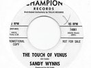 northern soul SANDY WYNNS The Touch Of Venus CHAMPION   ORIGINAL   HEAR