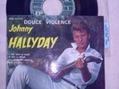 johnny hallyday superbe et tres rare tirage douce violence ecrit en blanc +lang
