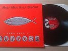 HALF MAN HALF BISCUIT : Some Call It Godcore : Rare 1994 Probe Plus Vinyl LP NM