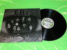 F.B.I. : FBI - Original 1976 self titled UK 1st press Good Earth 12