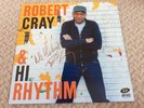 CRAY, Robert/HI RHYTHM - Robert Cray & Hi Rhythm - Vinyl (LP) signed unplayed