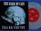 Mark of cain Tell me/Viet vet '94 Insipid Vinyl OZ 7