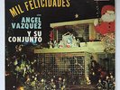 Angel Vazquez Y Su Conjunto Mil Felicidades Navidad Jibara RINEY Puerto Rico