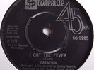 CREATION   I GOT THE FEVER ** 1971 STATESIDE 45