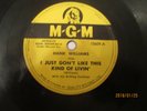 HANK WILLIAMS I JUST DON'T LIKE THIS KIND OF LIVIN MGM 78 RPM